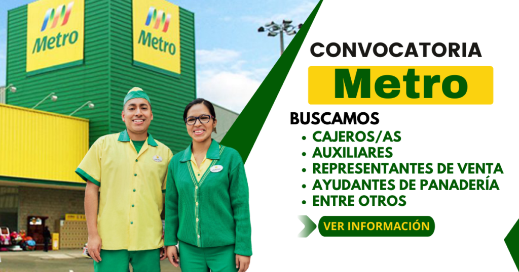 METRO ofrece atractivas vacantes para ti