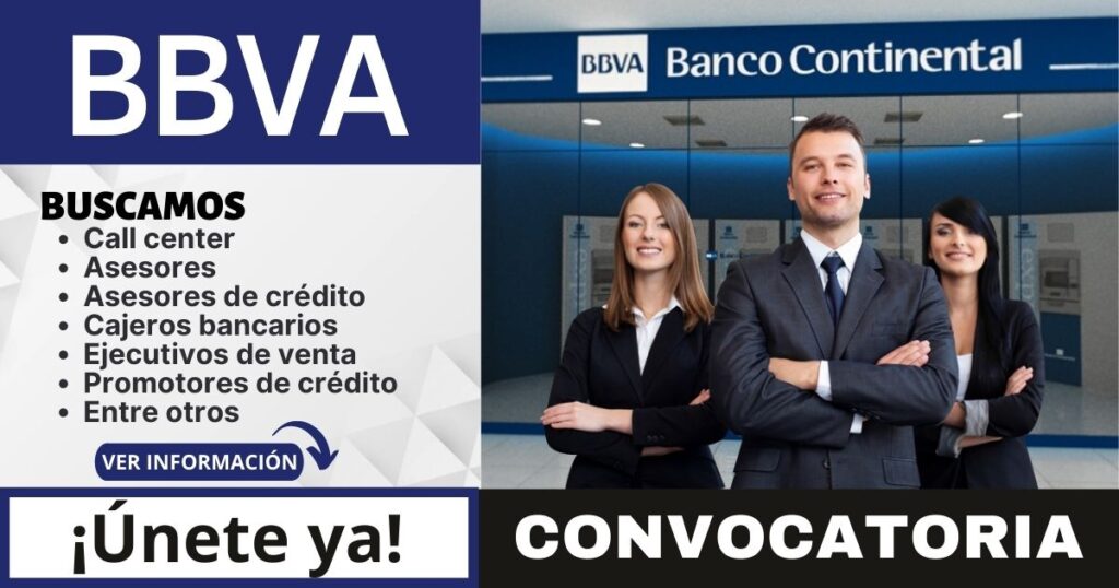 BBVA: Importante compañía bancaria ofrece atractivas plazas para formar parte de su equipo de trabajo