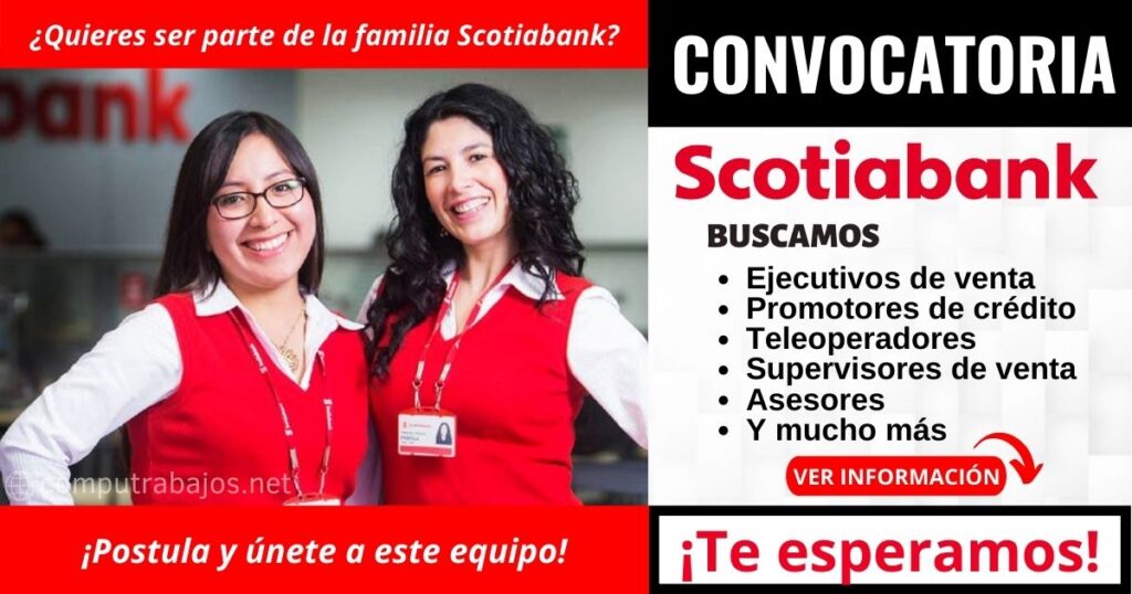 Buró Group: Reconocida empresa requiere de personal para ocupar el cargo de asesores en prestigiosa financiera Scotiabank Buró Group: Reconocida empresa requiere de personal para ocupar el cargo de asesores en prestigiosa financiera Scotiabank